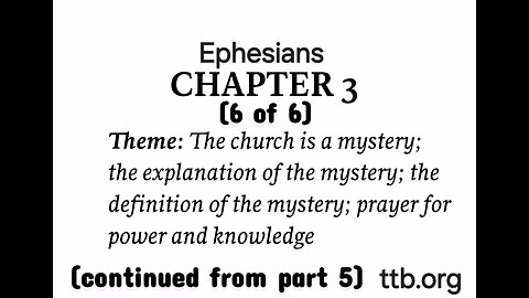 Ephesians Chapter 3 (Bible Study) (6 of 6)