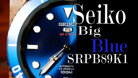 Big Blue 5 : Seiko SRPB89K1 Review