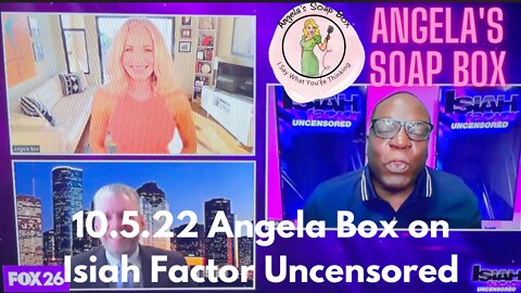 Angela Box on Isiah Factor Uncensored 10.5.22 -- Discussion on "The Right Stuff" Dating App