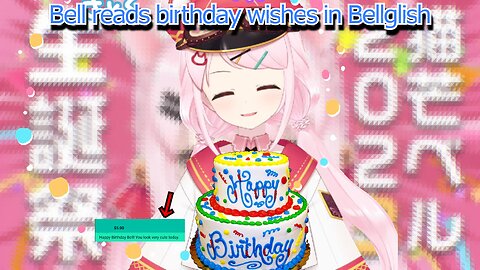 catgirl vtuber Bell nekonogi reads a birthday chat in bellglish & asks if her english is good