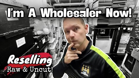 I'm A Wholesaler Now it Seems! | Stockroom Chat | eBay Reselling Raw & Uncut