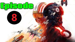 🟢 Star Wars Squadrons 🟢 Episode 8 Story Mode PC Gameplay