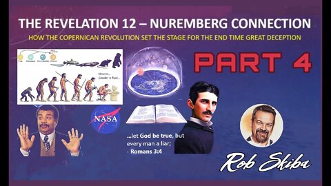 Part 4 of "Revelation 12 and the Nuremberg Connection"