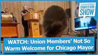 WATCH: Union Members' Not So Warm Welcome for Chicago Mayor