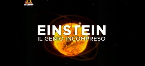 EINSTEIN - Il Genio Incompreso