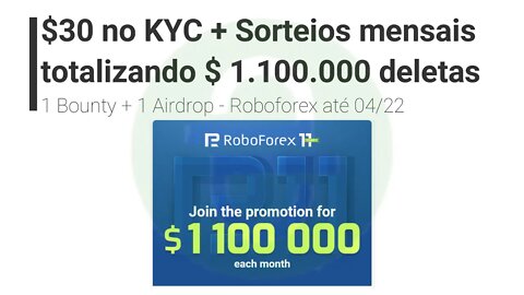 1 Bount + 1 Airdrop - Roboforex - $30 + Sorteio de até $ 1.100.000 doletas