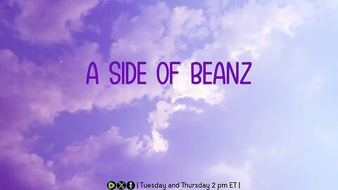 A Side of Beanz: Ep 17