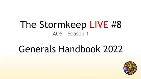 The Stormkeep LIVE #8 - Generals Handbook 2022
