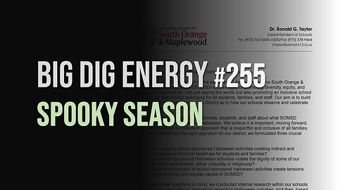 Big Dig Energy 255: Spooky Season