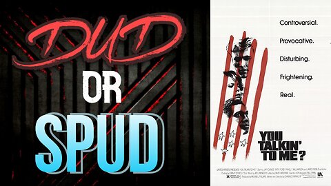 DUD or SPUD - You Talkin' To Me ** BRIAN THOMPSON SPECIAL ** | MOVIE REVIEW