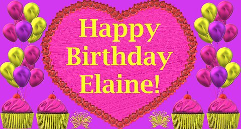 Happy Birthday 3D - Happy Birthday Elaine - Happy Birthday To You - Happy Birthday Song
