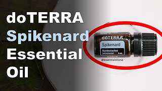 doTERRA Spikenard Essential Oil Benefits and Uses