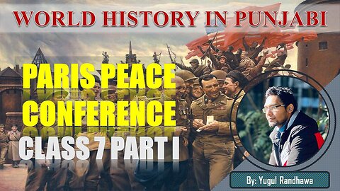 PARIS CONFERENCE CLASS 7| WORLD HISTORY in Punjabi By Yugul Sir | SRS IAS & LAW ACADEMY