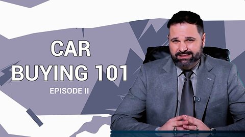 شراء سيارة 101: الخطوة الأولى الحاسمة - الحلقة 2