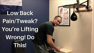 Low Back Pain/Tweak? You’re Lifting Wrong! Do This!