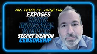 Crisis Industrial Complex: Dr. Peter Onge Exposes the Censorship Secret Weapon of the NWO Takeover