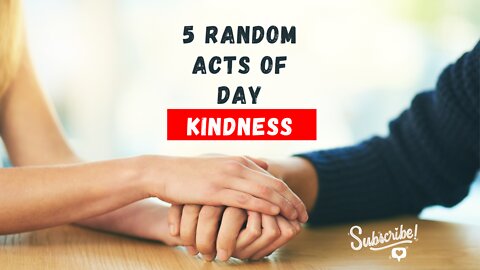 5 Acts of Kindness that Changed the world