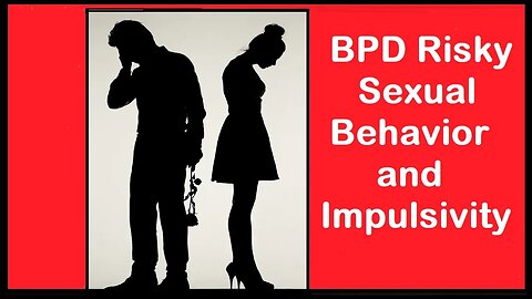 BPD Risky Sexual Behavior and Impulsivity