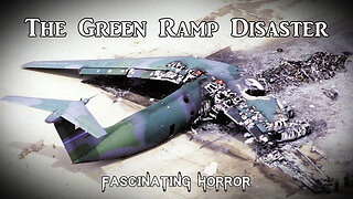 The Green Ramp Disaster | Fascinating Horror