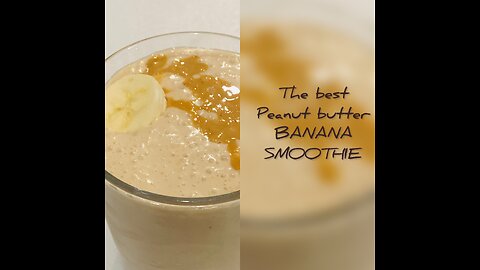 Peanut Butter Banana smoothie