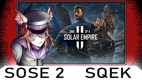 🔥 We're So Back Baby【Sins of a Solar Empire 2】