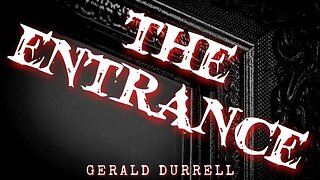 The Entrance by Gerald Durrell #audiobook #horror