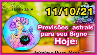 [Horóscopo do Dia] 11/10/2021previsões astrais para todos os signos Dirce Alves [Segunda-Feira]#Novo