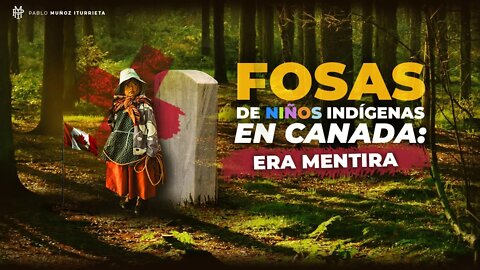 Fosas de niños indígenas en Canada: era MENTIRA 🇨🇦