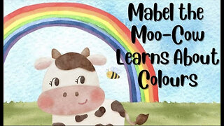 MABEL THE MOO-COW LEARNS ABOUT COLOURS By: Jessica Dawn Birks.