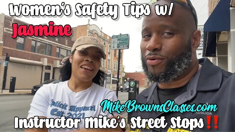 Women’s Safety Tips in Chicago with Jasmine | Instructor Mike’s Street Stops Episode 1