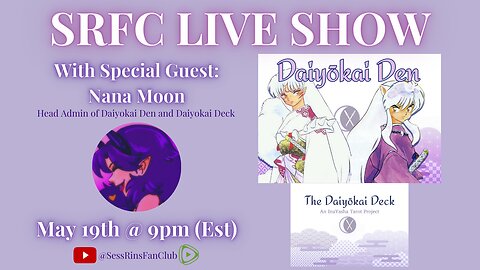 The SRFC Live Show w/ Special Guest Nana Moon! | Head Admin of Daiyokai Den and Daiyokai Deck
