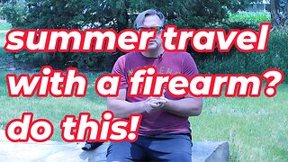 summer firearm travel