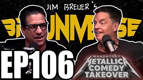 Mandatory Metallica Takeover | Jim Breuer's Breuniverse Podcast Ep.106