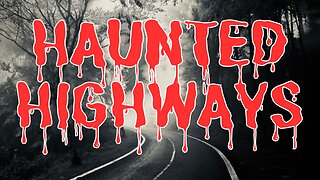 Haunted Highways