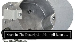 More In The Description Hubbell Raco 936 4 in. Round Retro-Brace Ceiling Fan-Rated Support, 4 i...