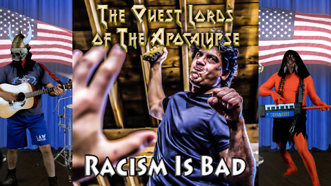 Antifa Presents - Racism Is Bad - The Quest Lords of the Apocalypse