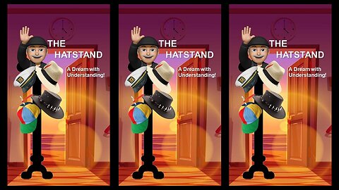 THE HATSTAND | A Dream of Understanding!