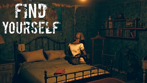 FIND YOURSELF - Gameplay