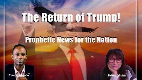 Trump's Return! It's Imminent!