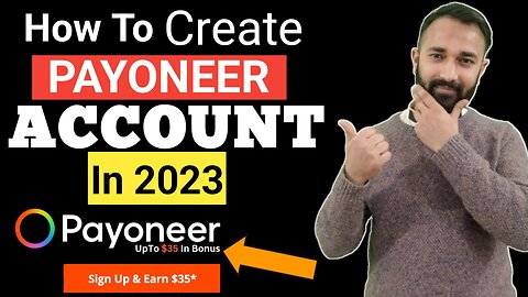 How to Create Payoneer Account in Pakistan 2023 & Get a $25 Bonus | Payoneer Account Kaise banaye