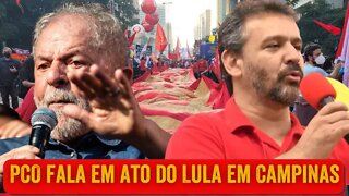 PCO fala em ato do Lula em Campinas