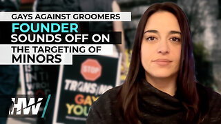 GAYS AGAINST GROOMERS FOUNDER SOUNDS OFF ON THE TARGETING OF MINORS