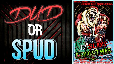 DUD or SPUD - The 12 Slays Of Christmas ** VITO TRIGO SPECIAL ** | MOVIE REVIEW