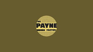 The Payne Factor is live!