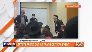Tipping Point - Jon Schweppe - Leftists Freak Out at Trans-Critical Event