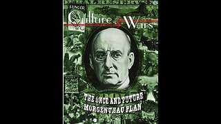 E. Michael Jones on Our Interesting Times The Once and Future Morgenthau Plan