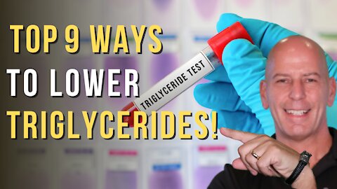 Top 9 Ways to Lower Your Triglycerides!