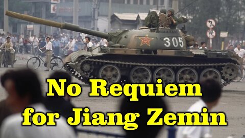 No Requiem for Jiang Zemin