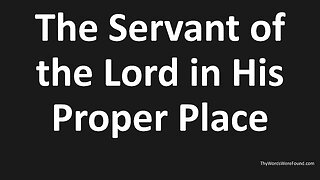 John 3:22-30 - The Servant of the Lord in His Proper Place
