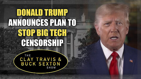 Watch Donald Trump Announces Plan To Stop Big Tech Censorship